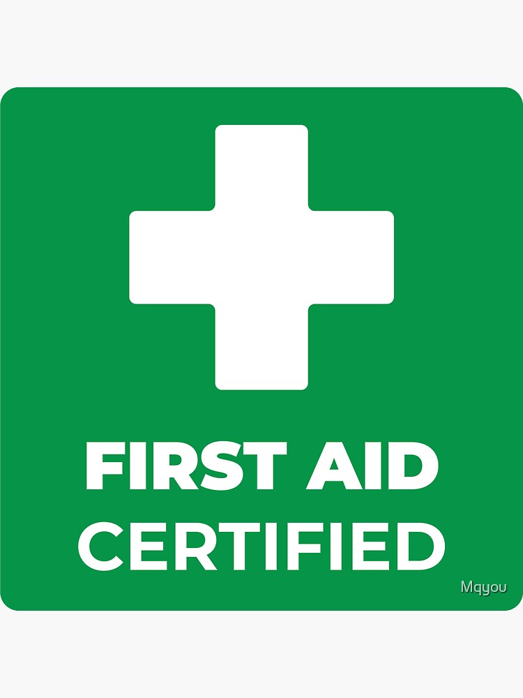 "First aid certified" Sticker for Sale by Mqyou Redbubble