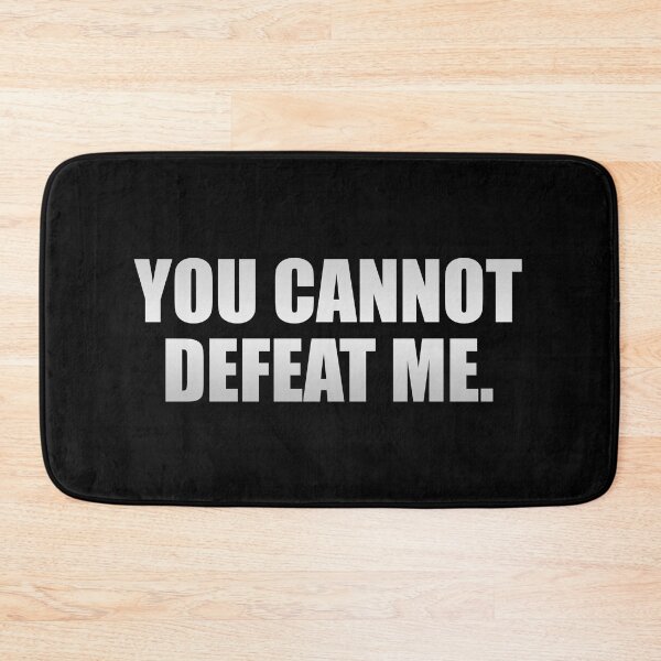 Item preview, You cannot defeat me designed and sold by Colorfulandfun.