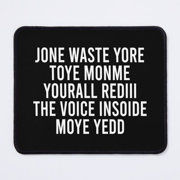 Item preview, Jone waste yore toye monme yourall rediii the voice insoide moye yedd designed and sold by OttilieJacon.