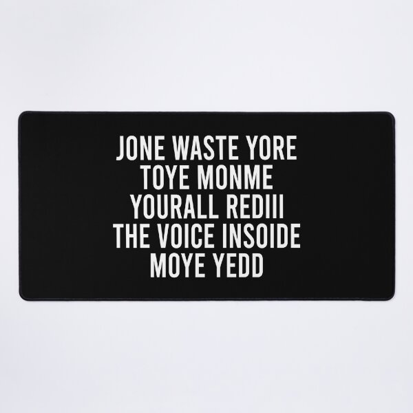 Item preview, Jone waste yore toye monme yourall rediii the voice insoide moye yedd designed and sold by OttilieJacon.