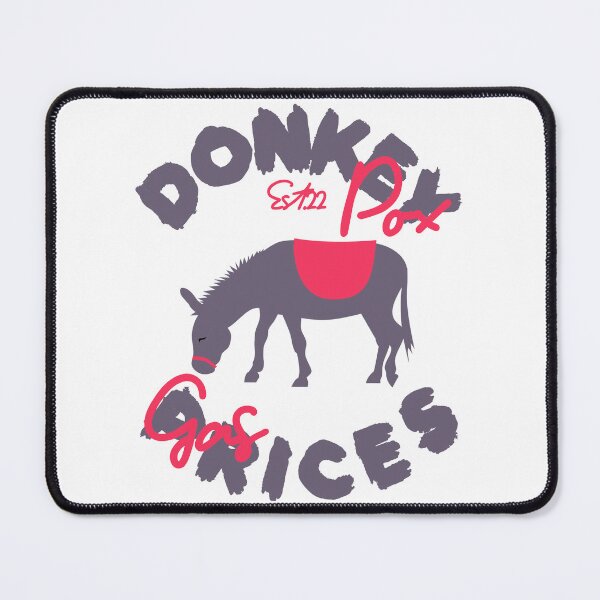 Item preview, DONKEY POX GAS PRICES designed and sold by GAADesignz.