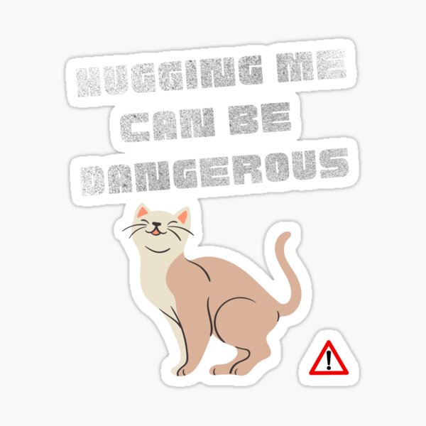 Item preview, Hugging me can be dangerous  designed and sold by artetotal.