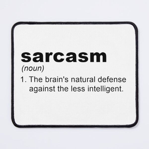 Item preview, Sarcasm designed and sold by Finley Marshall.