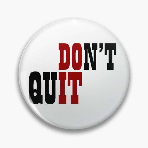 Item preview, DON'T QUIT designed and sold by UrTshirt.