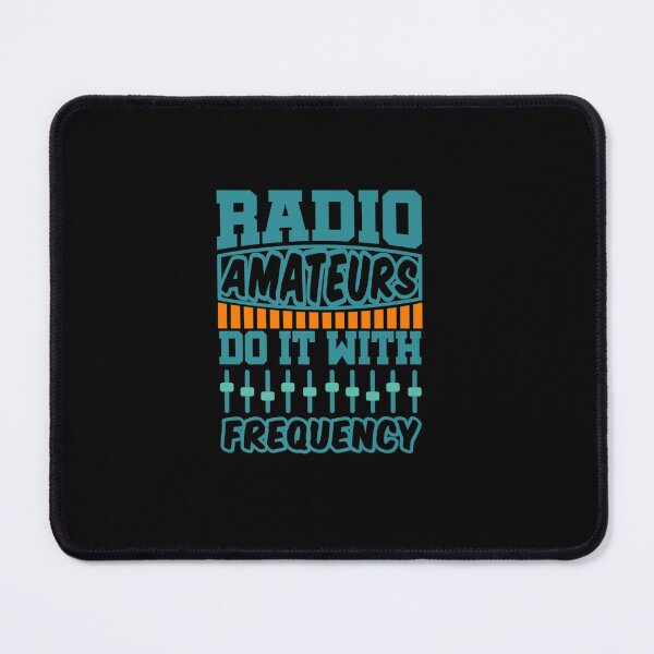 Item preview, AMATEUR HAM RADIO ENTHUSIASTS DO IT WITH FREQUENCY HAM RADIO designed and sold by sobriowslen.