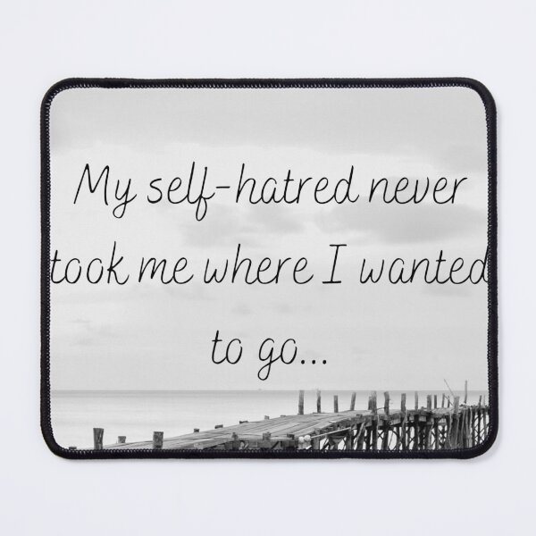 Item preview, My Self-Hatred designed and sold by graceelaine93.