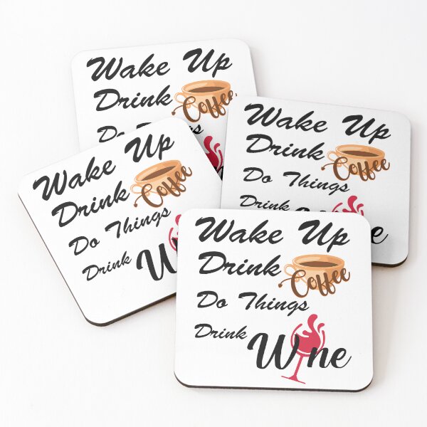 Item preview, Wake Up Coffee Do Things Wine designed and sold by aither81.