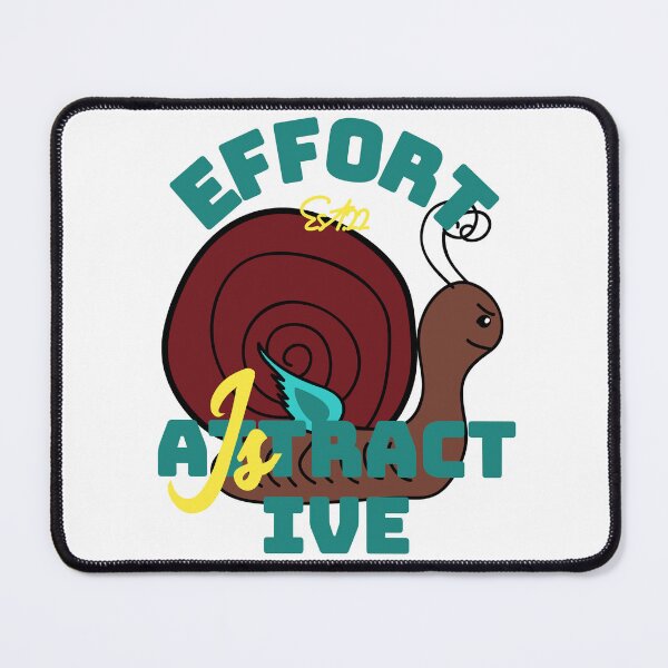 Item preview, EFFORT IS ATTRACTIVE designed and sold by GAADesignz.