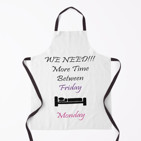 Item preview, we need more time between friday and monday designed and sold by azircollection.