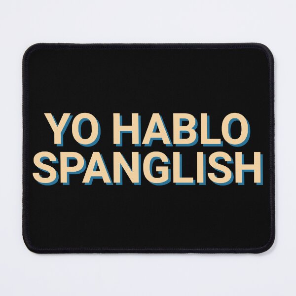 Item preview, Yo Hablo Spanglish Funny designed and sold by Sour Soul.