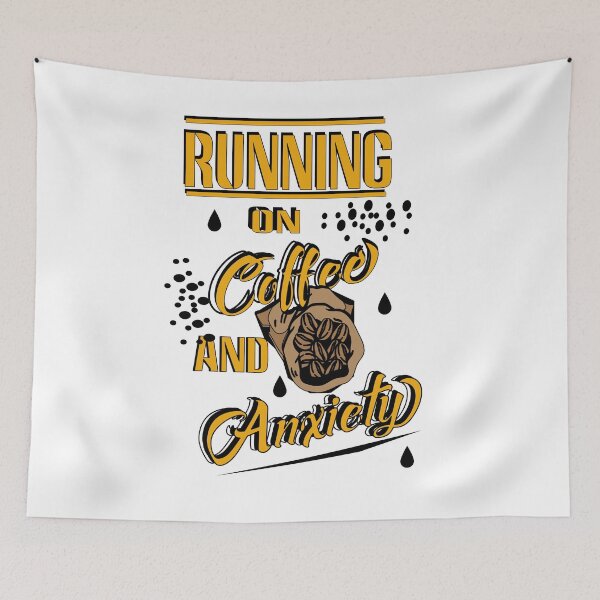 Item preview, Running on Coffee and Anxiety/ Funny Coffee Quote  designed and sold by alayal57.