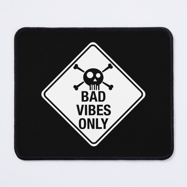 Item preview, Bad Vibes Only - Funny Sign designed and sold by LongTunnel.