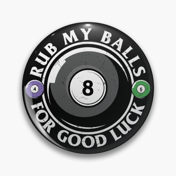 Item preview, Rub my balls for good luck designed and sold by pnkpopcorn.