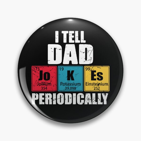 Item preview, I Tell Dad Jokes Periodically Periodic Table Elements designed and sold by TravelScientist.