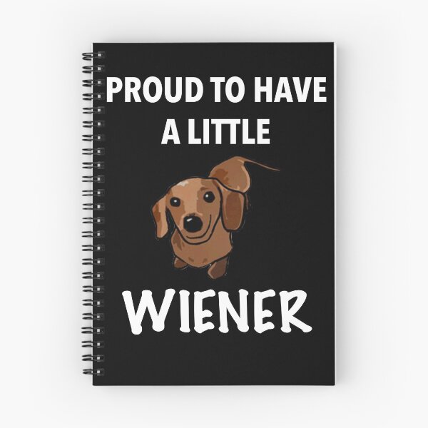 Item preview, Proud to Have a Little Wiener designed and sold by Daschunddesigns.