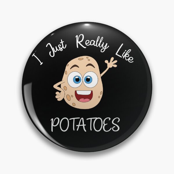 Item preview, I Just Really Like Potatoes  designed and sold by stalin-LB.