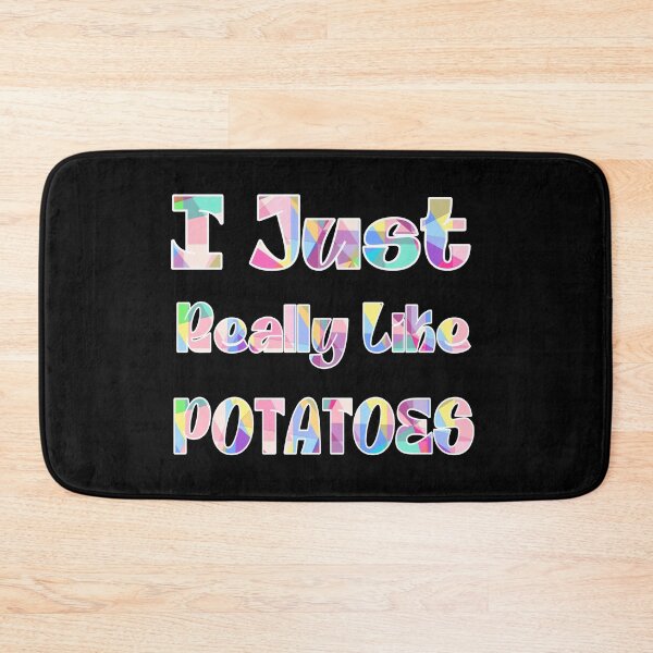 Item preview, I Just Really Like Potatoes  designed and sold by stalin-LB.
