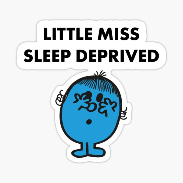 Item preview, Little Miss Sleep Deprived designed and sold by emwight.