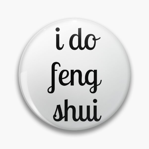 Item preview, I Do Feng Shui Slogan designed and sold by FengShuiLounge.