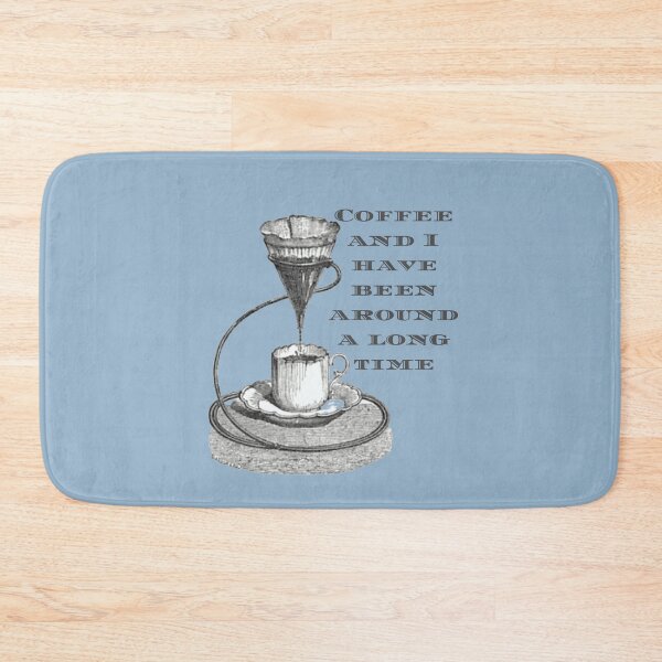 Item preview, Coffee and I Have Been Around A Long Time funny coffee design of old coffee maker designed and sold by tranquilbeach.