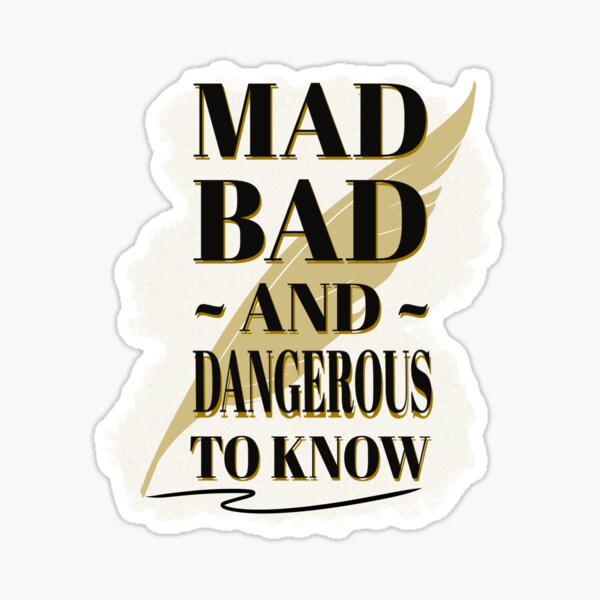 Item preview, Mad Bad and Dangerous to Know - Lord Byron designed and sold by LennyAD.