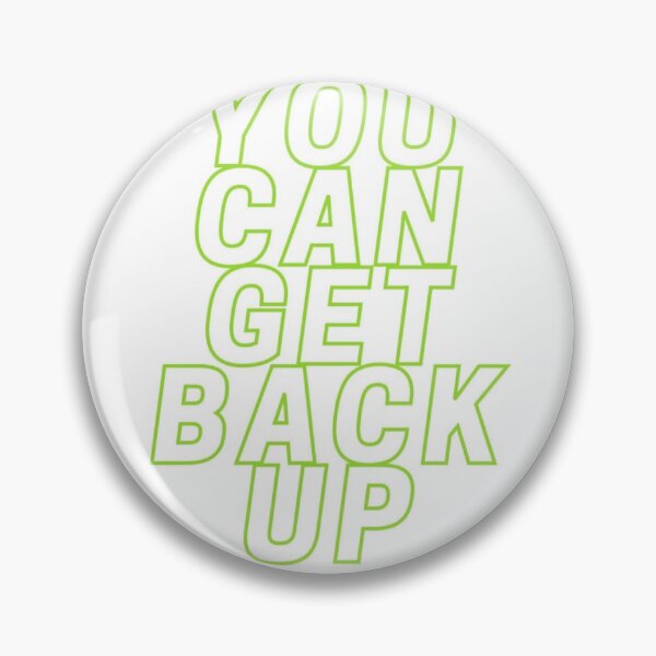 Item preview, You can get back up motivational words designed and sold by Sedramohamed25.