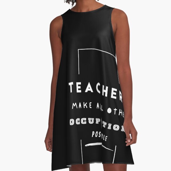 Item preview, Teachers Make All Other Occupations Possible designed and sold by kryative.