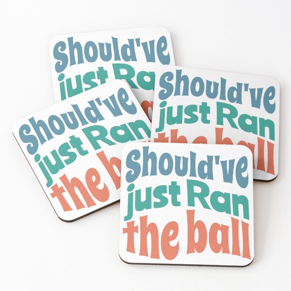 Item preview, Should've Just Ran The Ball designed and sold by zeg-shop.