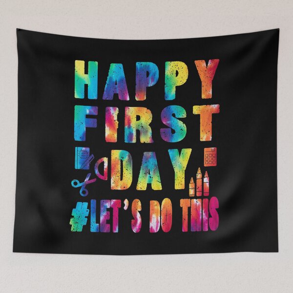 Item preview, Happy First Day Let's Do This Welcome Back To School Tie Dye designed and sold by Countrysmart.