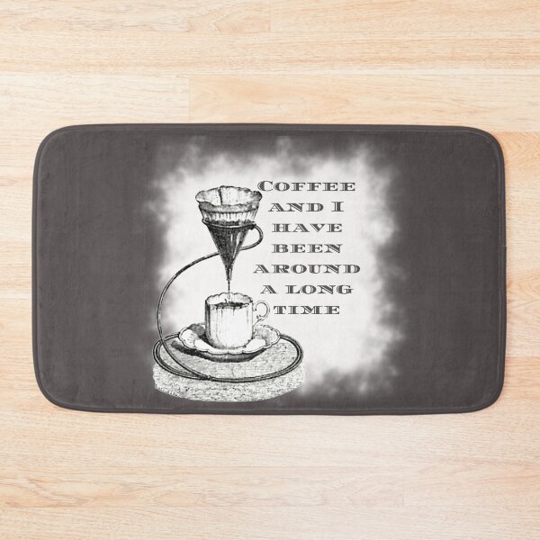Item preview, Coffee and I Have Been Around A Long Time funny old coffee maker design (for dark fabrics). designed and sold by tranquilbeach.
