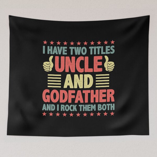 Item preview, I Have Two Titles Uncle And Godfather And I Rock Them Both designed and sold by haselshirt.