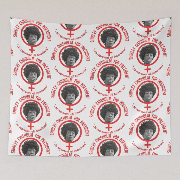 Item preview, Shirley Chisholm for President "for all Americans" designed and sold by ourkid.