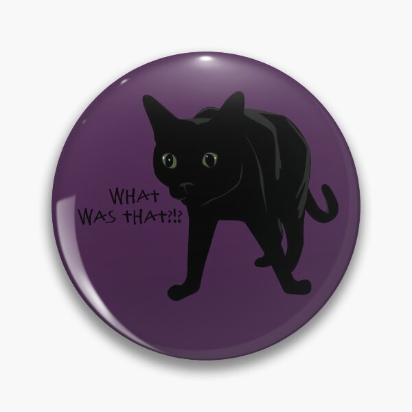Item preview, What was that Black cat designed and sold by TooCoolUnicorn.