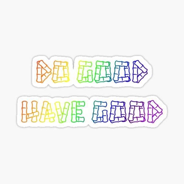 do-good-have-good-sticker-for-sale-by-saskdesigner-redbubble