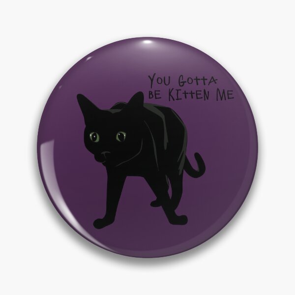 Item preview, You gotta be Kitten me! designed and sold by TooCoolUnicorn.