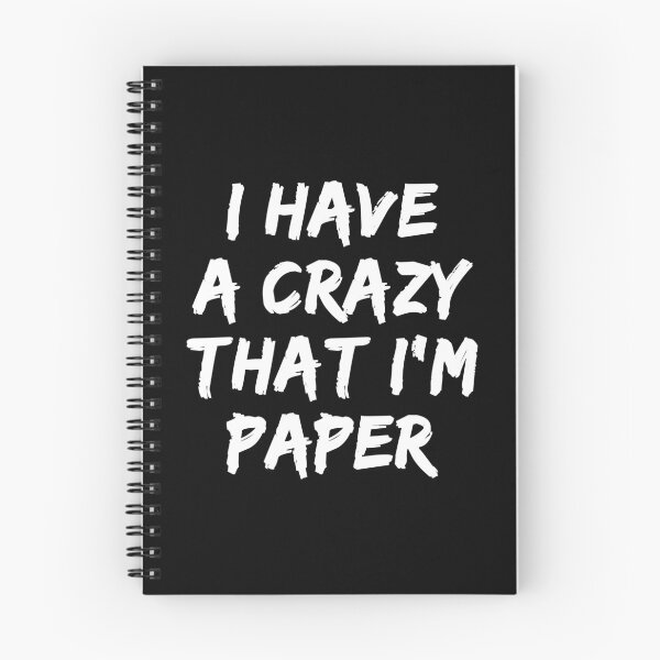 Item preview, I have a crazy that I'm paper designed and sold by Old-Scratch.
