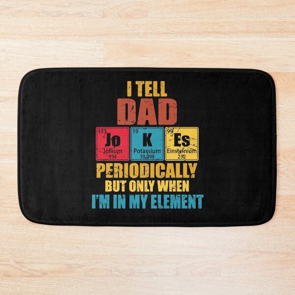 Item preview, I Tell Dad Jokes Periodically Periodic Table Elements designed and sold by TravelScientist.