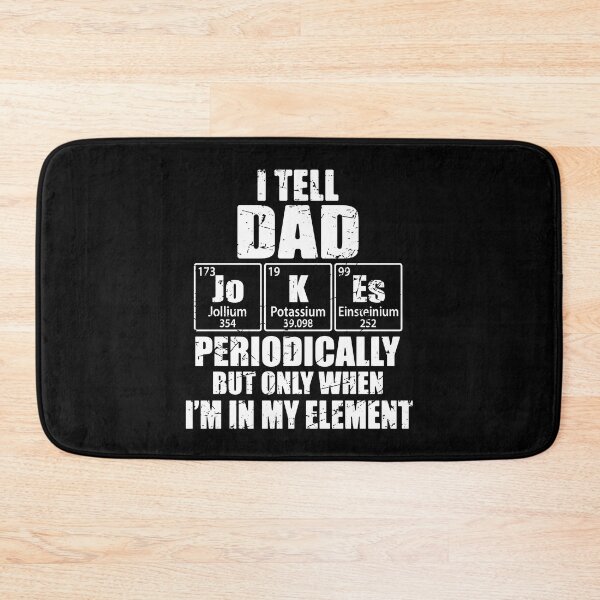 Item preview, I Tell Dad Jokes Periodically When I'm In My Element designed and sold by TravelScientist.