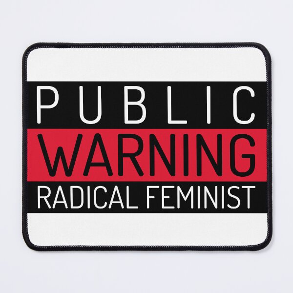 Item preview, Public Warning - Radical Feminist designed and sold by LovenLaughter.
