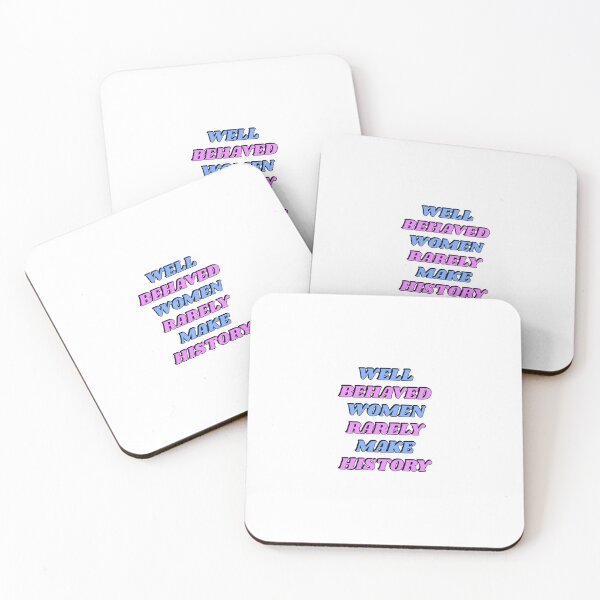 Item preview, Well behaved women rarely make history designed and sold by Inspirationmotivation.