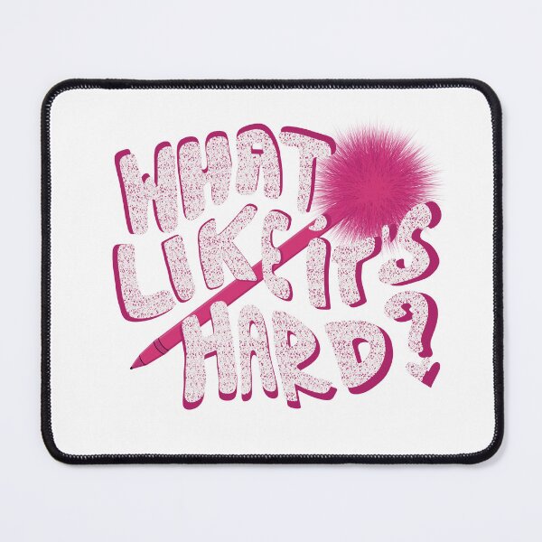 Item preview, what, like it's hard? designed and sold by oliviarosegreen.