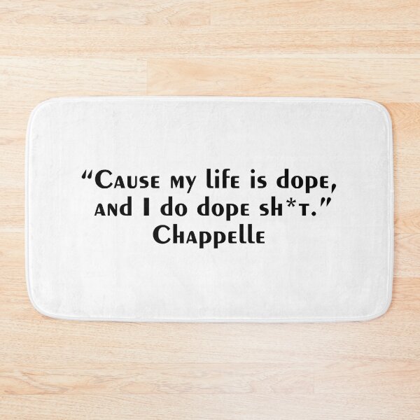 Item preview, My Life Is Dope Dave Chappelle designed and sold by comedybox.