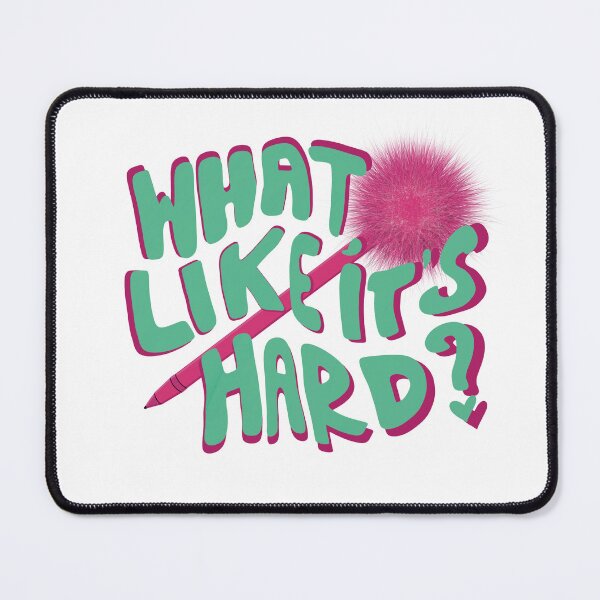 Item preview, what, like it's hard? designed and sold by oliviarosegreen.