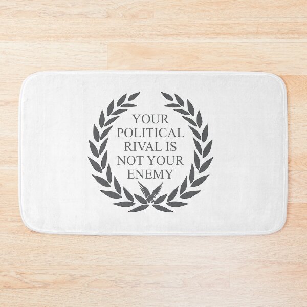 Item preview, Political rival not your enemy designed and sold by Politics-Corner.