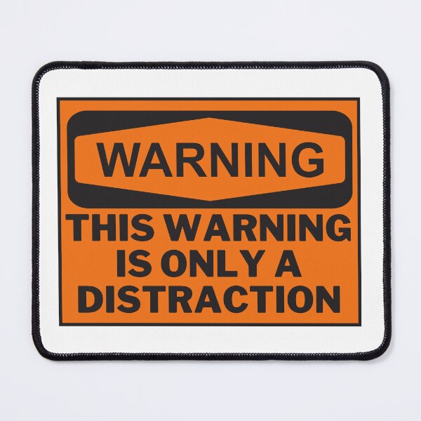 Item preview, Warning This warning is only a distraction - funny designed and sold by PellSilversmith.