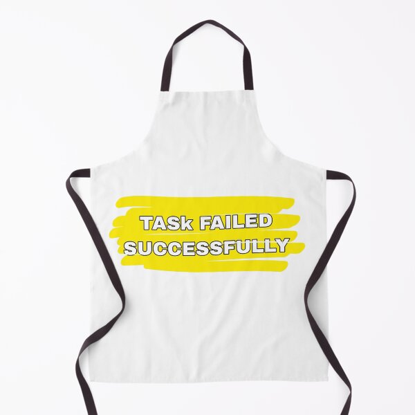 Item preview, Task Failed Successfully designed and sold by sparkzeno.