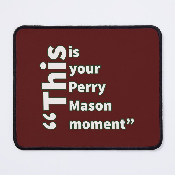 Item preview, Perry mason moment designed and sold by bewareofpossum.