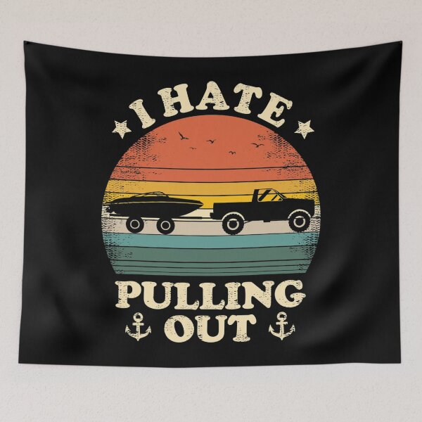 Item preview, I Hate Pulling Out Vintage Boating Boat Trailer Captain designed and sold by silverconscienc.