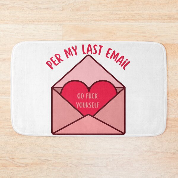 Artikelvorschau, Per My Last Email Go Fck Yourself entworfen und verkauft von zakariadesigner.