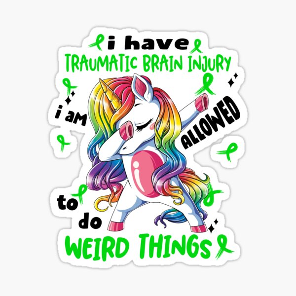 Item preview, Traumatic Brain Injury Awareness Funny I have Traumatic Brain Injury i'm allowed to do Weird Things! designed and sold by JanetShop809.